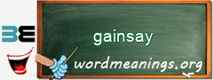 WordMeaning blackboard for gainsay